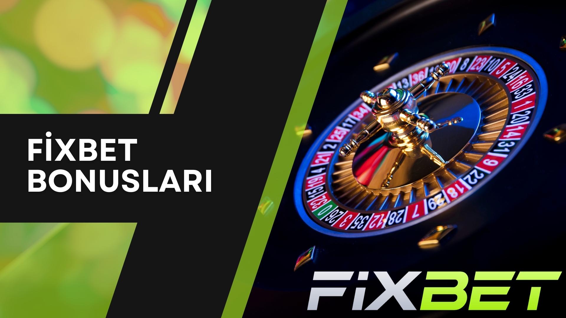 Fixbet Bonusları