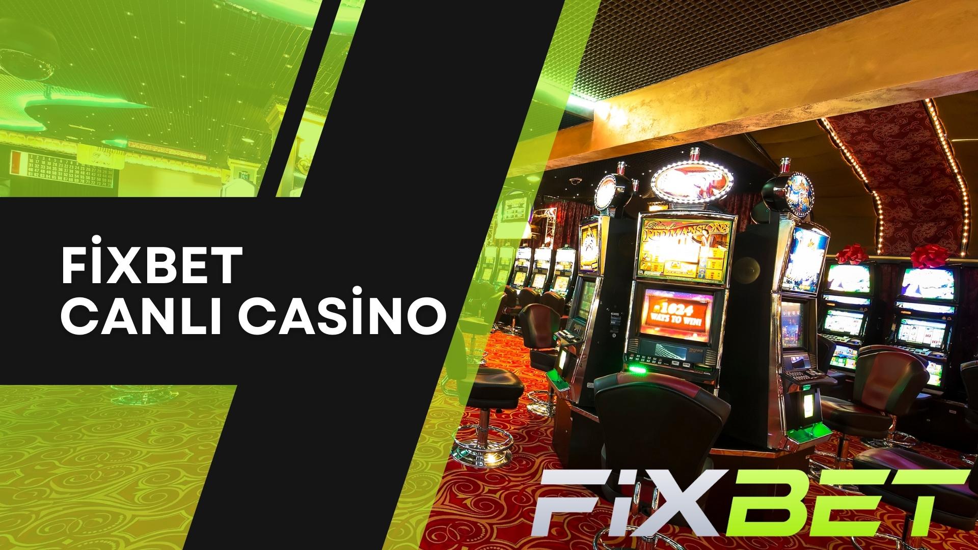 Fixbet Canlı Casino