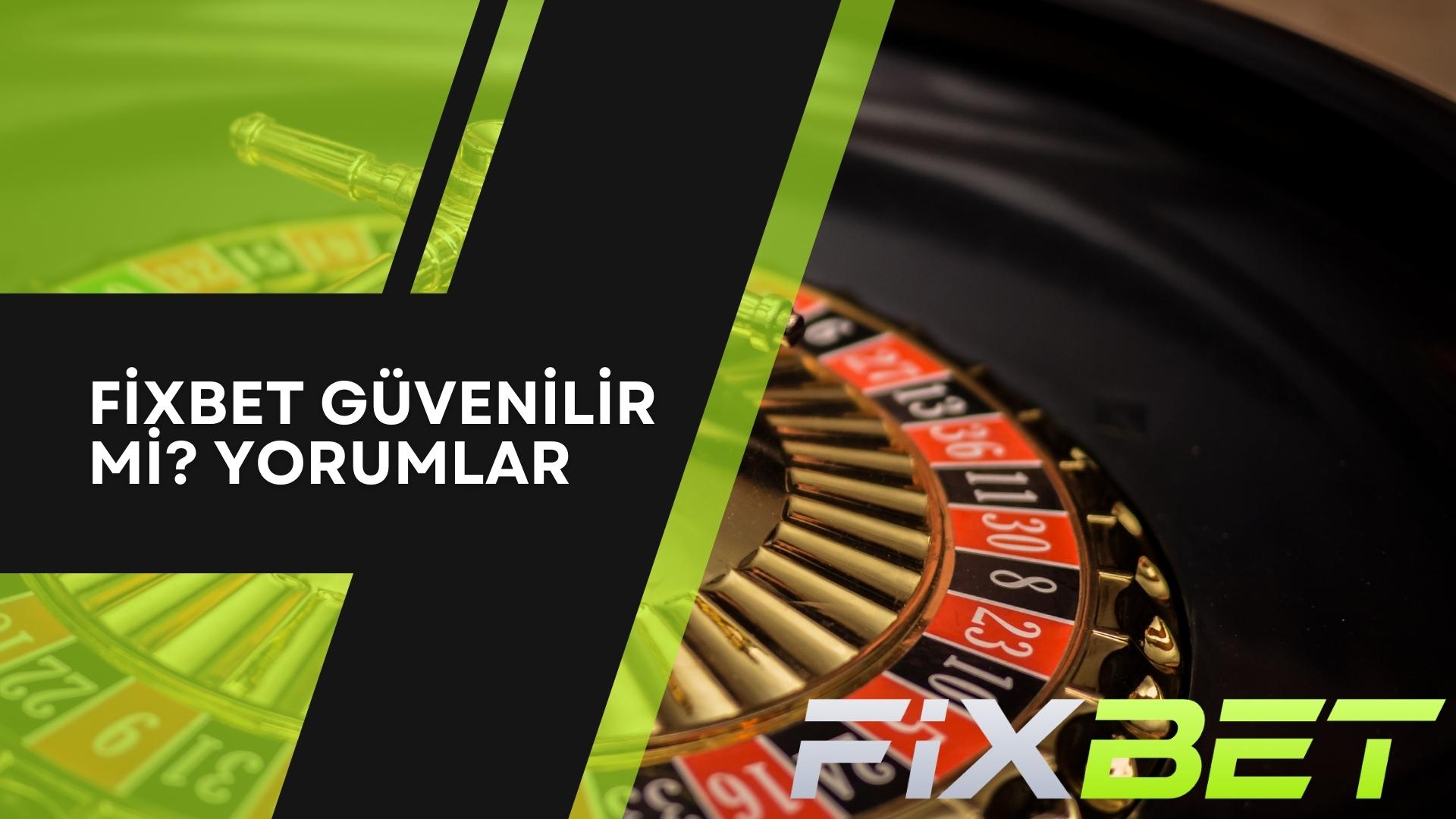 Fixbet Güvenilir mi Yorumlar